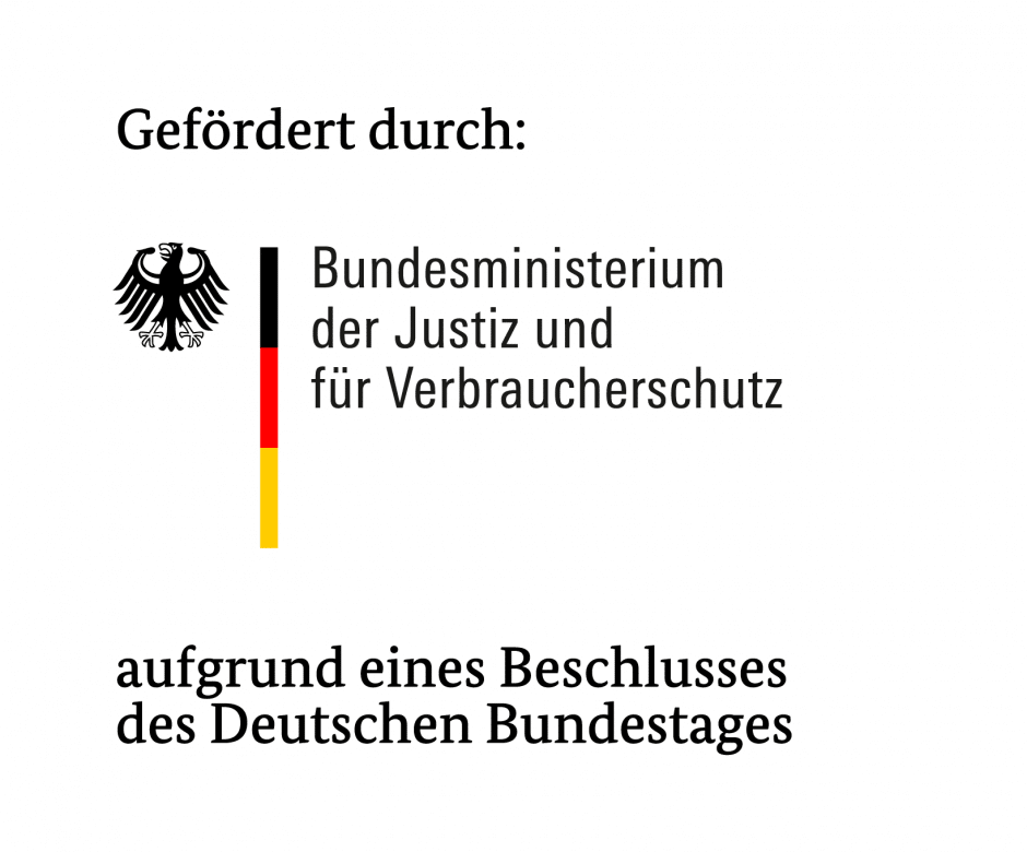 Logo "Gefördert durch" Bundesministerium der Justiz und Verbraucherschutz aufgrund eines Beschlusses des Deutschen Bundestages.