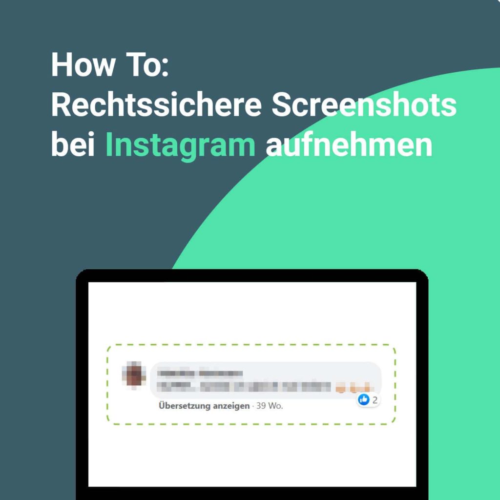 Ein zensierter Bildschirm, dazu der Text: "How To: Rechtssichere Screenshots bei Instagram aufnehmen."