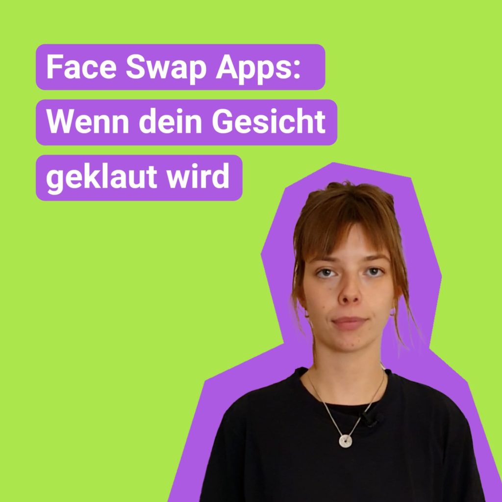 Porträt von junger Frau auf grünem Hintergrund mit Text: Face Swap Apps: Wenn dein Gesicht geklaut wird