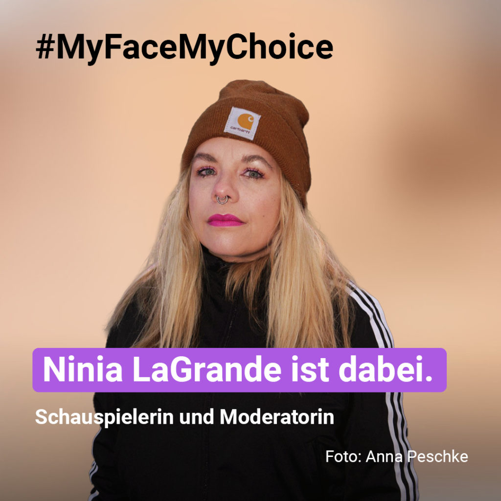 Porträt von Moderatorin Ninia La Grande und Text: Ninia La Grande ist dabei #MyFaceMyChoice