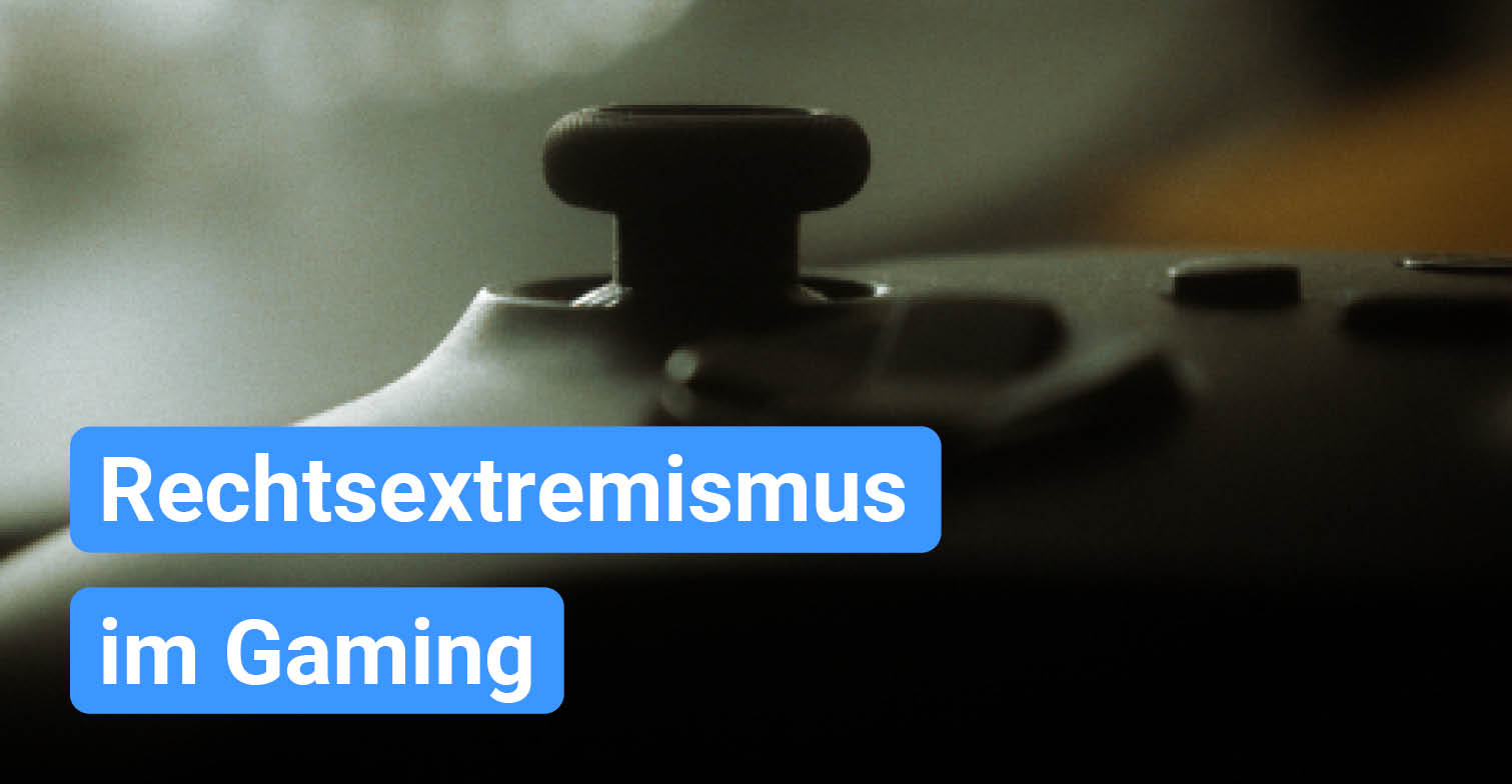 Ein Playstation-Controller mit dem Titel Rechtsextremismus im Gaming