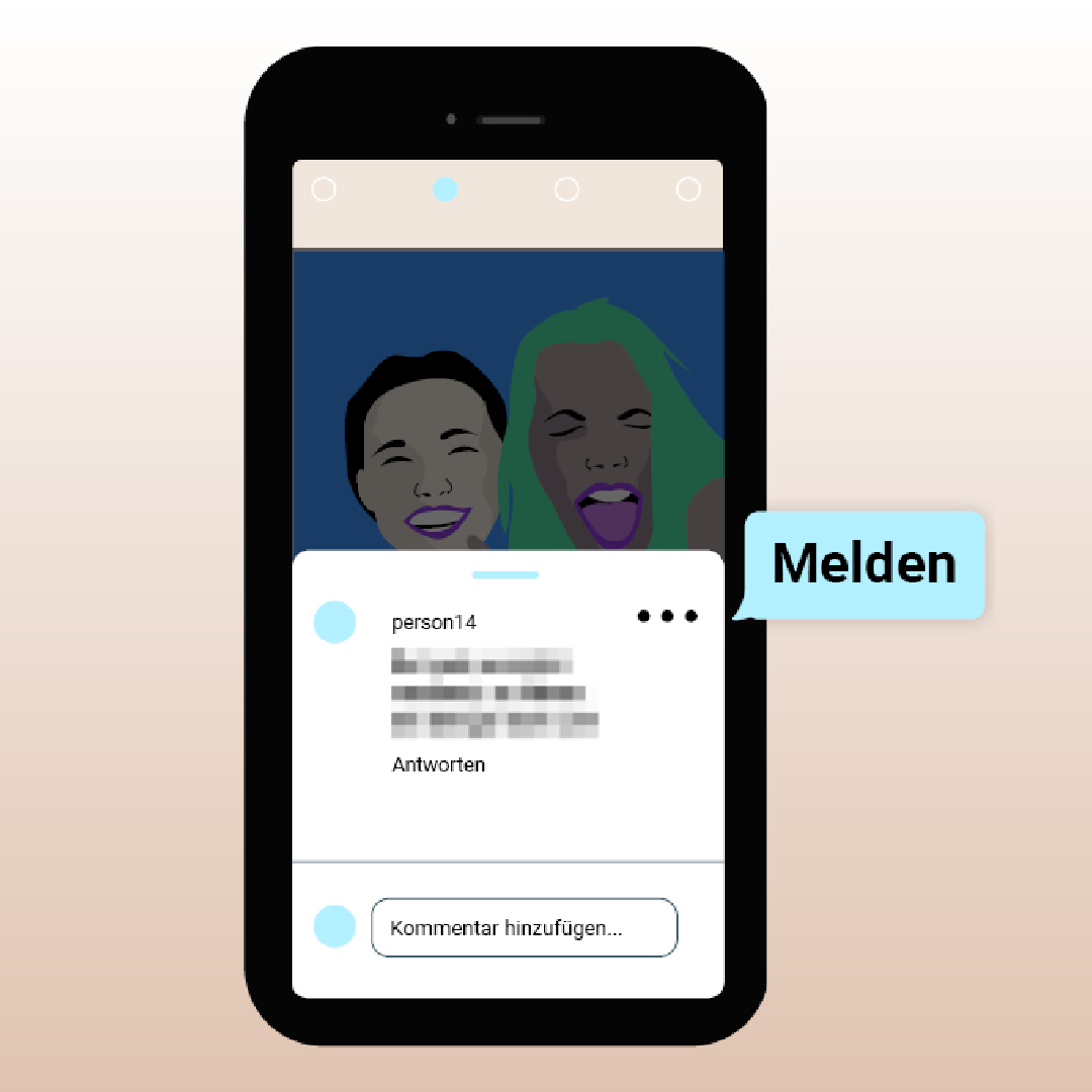 Die Grafik eines Handys. Auf dem Bildschirm ist eine Kommentarspalte abgebildet und aus den drei Punkten rechts vom Kommentar erscheint eine Sprechblase mit "melden".