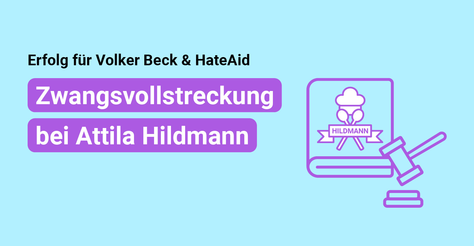 HateAid Pressemitteilung: Erfolg für Volker Beck. Zwangsvollstreckung bei Attila Hildmann. Zu sehen ist eine Grafik mit einem Kochbuch und ein Richterhammer
