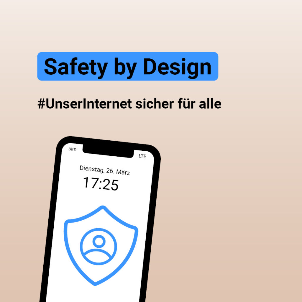 Safety by Design #UnserInternet sicher für alle