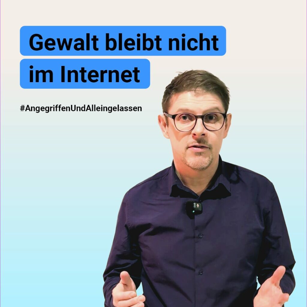 Auf der Grafik steht: Gewalt bleibt nicht im Internet. #AngegriffenUndAlleingelassen. Neben der Überschrift ist ein Foto von Matthias Ecke.